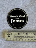 Thank God for Jesus 3” CEA Sticker John 14:6